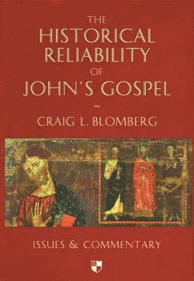 Historical Reliability of John's Gospel 1