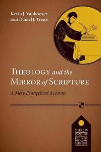 bokomslag Theology and the Mirror of Scripture