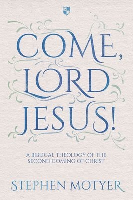 Come, Lord Jesus! 1