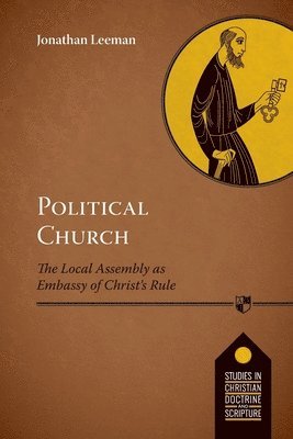 Jonathan Leeman, Jonathan (Reader) Leeman - Political Church, Häftad