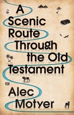 A Scenic Route Through the Old Testament 1