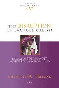 bokomslag The Disruption of Evangelicalism