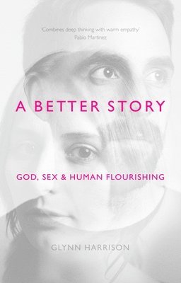 Glynn Harrison, Glynn (Author) Harrison - Better Story, Häftad