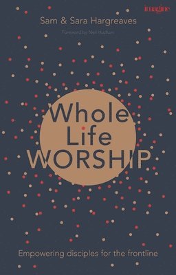 Whole Life Worship 1