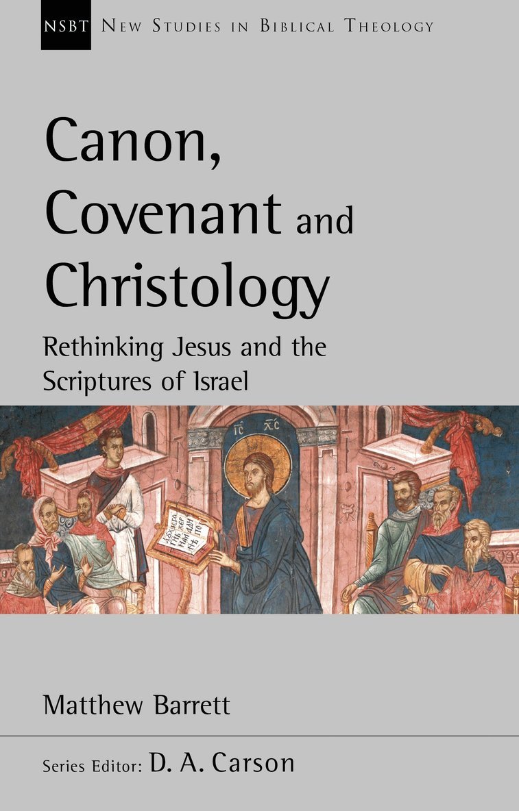 Canon, Covenant and Christology 1