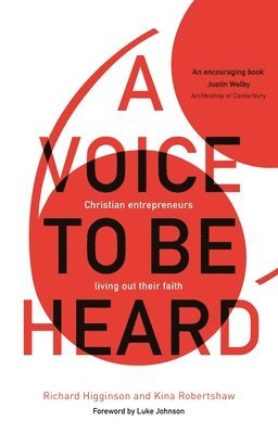 Richard Higginson, Kina Robertshaw, Richard (Author) Higginson - Voice to Be Heard, Häftad