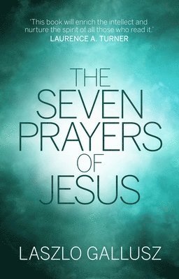 The Seven Prayers of Jesus 1