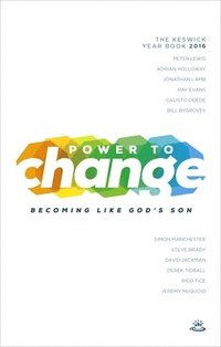 bokomslag Power to Change - Keswick Year Book 2016