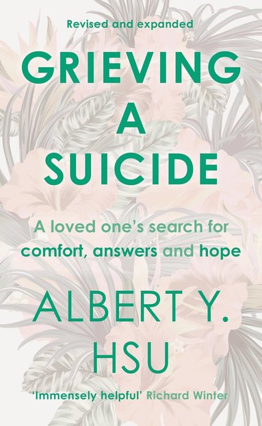 Albert Y Hsu - Grieving a Suicide, Häftad