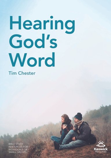 Tim Chester - Hearing God's Word, Häftad