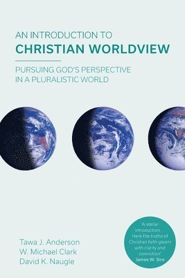 bokomslag An Introduction to Christian Worldview