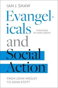 bokomslag Evangelicals and Social Action