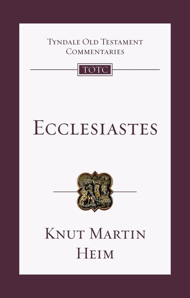 Knut Martin Heim - Ecclesiastes, Häftad