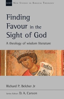 Richard P. Belcher, Richard Belcher - Finding Favour in the Sight of God, Häftad