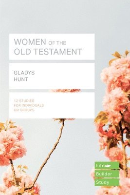 Women of the Old Testament (Lifebuilder Study Guides) 1