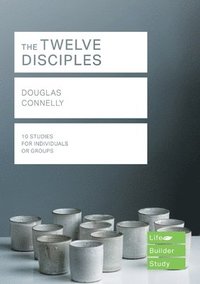 bokomslag The Twelve Disciples (Lifebuilder Study Guides)