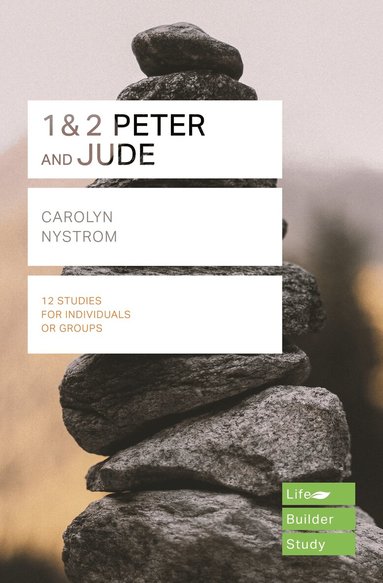 Carolyn Nystrom - 1 & 2 Peter and Jude (Lifebuilder Study Guides), Häftad
