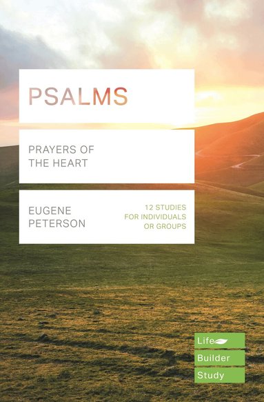 Eugene H Peterson - Psalms (Lifebuilder Study Guides), Häftad