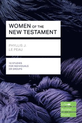 bokomslag Women of the New Testament (Lifebuilder Study Guides)