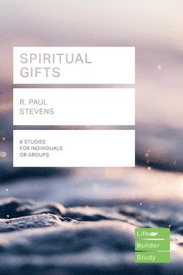 Spiritual Gifts (Lifebuilder Study Guides) 1