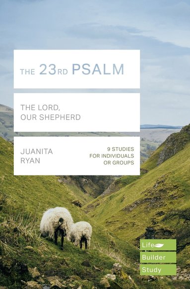 Juanita Ryan - 23rd Psalm (Lifebuilder Study Guides), Häftad