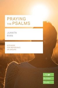 bokomslag Praying the Psalms (Lifebuilder Study Guides)