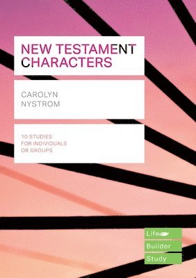 Carolyn Nystrom - New Testament Characters, Häftad