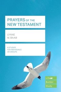 bokomslag Prayers of the New Testament (Lifebuilder Study Guides)