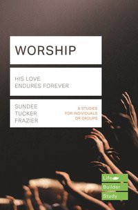 bokomslag Worship (Lifebuilder Study Guides)