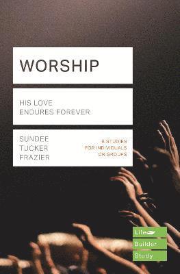 Worship (Lifebuilder Study Guides) 1