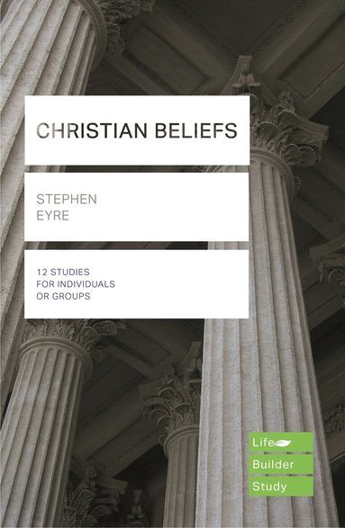 Christian Beliefs (Lifebuilder Study Guides), Häftad
