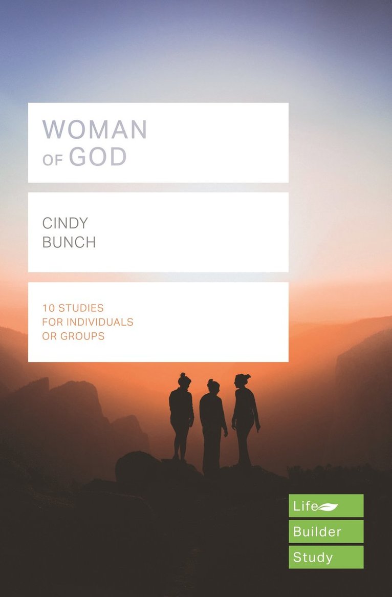 Cindy Bunch - Woman of God (Lifebuilder Study Guides), Häftad