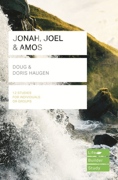 Doug Haugen, Dona Haugen - Jonah, Joel & Amos (Lifebuilder Study Guides), Häftad