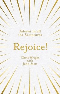 bokomslag Rejoice!: Advent in All the Scriptures
