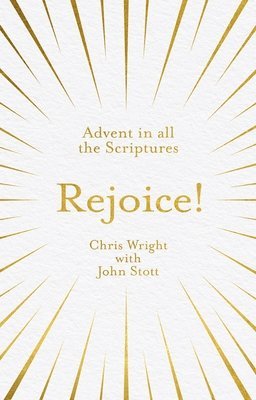 bokomslag Rejoice!: Advent in All the Scriptures
