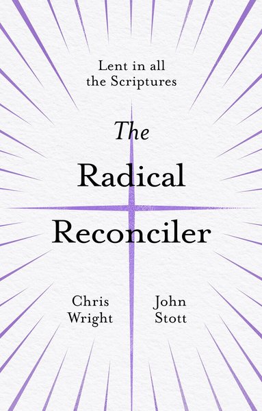 Chris Wright, John Stott - Living the Story in Lent, Häftad