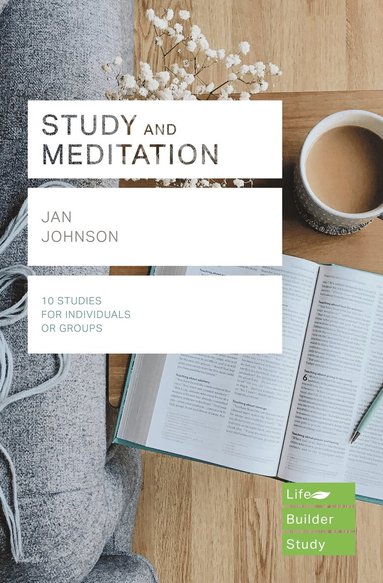 Jan Johnson - Study and Meditation (Lifebuilder Study Guides), Häftad
