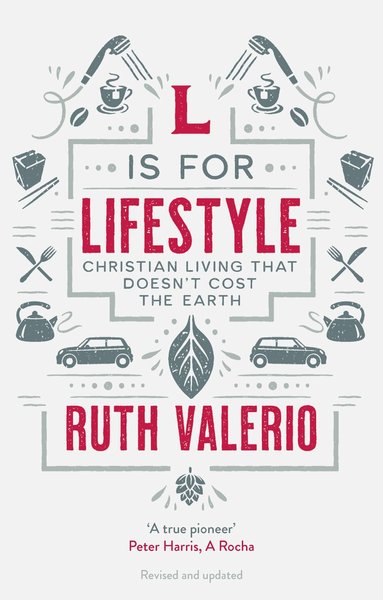 Ruth Valerio - L is for Lifestyle, Häftad