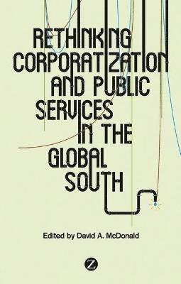 Rethinking Corporatization and Public Services in the Global South 1