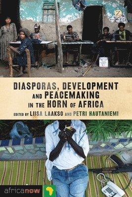 Diasporas, Development and Peacemaking in the Horn of Africa 1