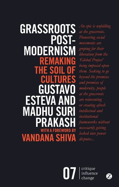 Gustavo Esteva, Madhu Suri Prakash - Grassroots Postmodernism, Häftad