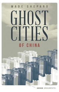 bokomslag Ghost Cities of China