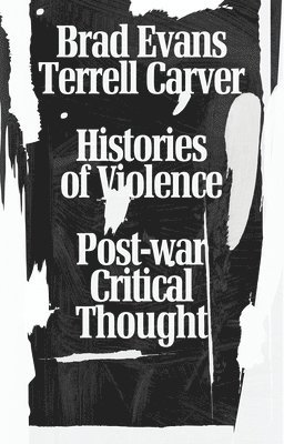 bokomslag Histories of Violence: Post-war Critical Thought