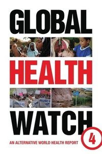 bokomslag Global Health Watch 4