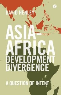bokomslag Asia-Africa Development Divergence