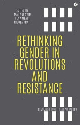 bokomslag Rethinking Gender in Revolutions and Resistance