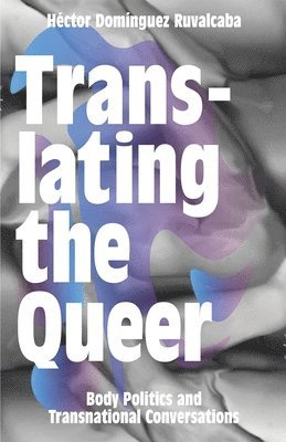 Translating the Queer 1