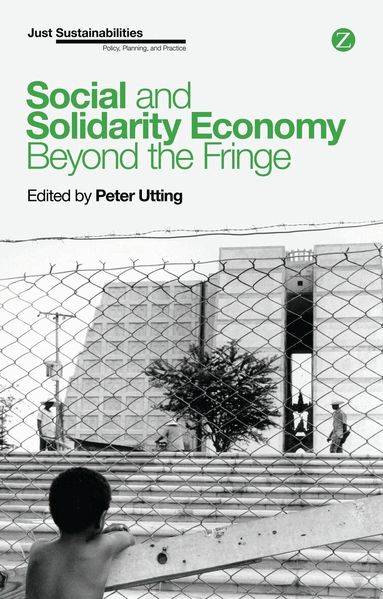 Peter Utting - Social and Solidarity Economy, Inbunden