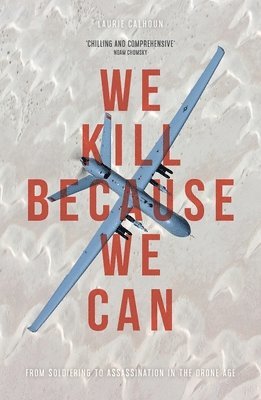 bokomslag We Kill Because We Can