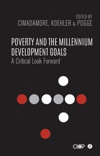 bokomslag Poverty and the Millennium Development Goals: A Critical Look Forward